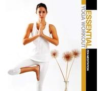 Various Artists Essential Yoga Workout: Zen Meditation (CD)