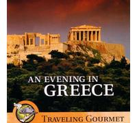 Various Artists - Evening in Greece: Traveling Gourmet