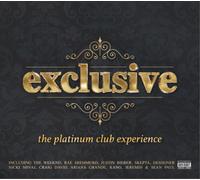 Various Artists Exclusive: The Platinum Club Experience Album