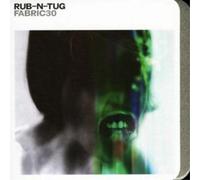 Various Artists Fabric 30 (Rub-n-tug) (CD) Album
