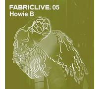 Various Artists Fabriclive 05: Howie B (CD) Album