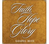 Various Artists - Faith Hope & Glory