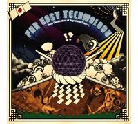 Various Artists - Far East Technology: Next Generation of Japanese Trance (US Import)