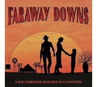 Various Artists - Faraway Downs (The Official Soundtrack)