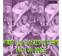 Various Artists Fast Jivin' Class Cutters High On Booze: Spellbound Cavemen (CD)