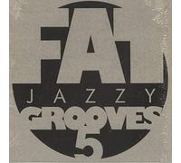 Various Artists - Fat Jazzy Grooves 5