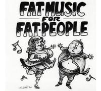 Various Artists Fat Music for Fat People (CD) Album