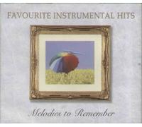 VARIOUS ARTISTS - favourite instrumental hits melodies to remember