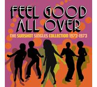 Various Artists Feel Good All Over: The Sunshot Singles Collection 1972-197 (CD)