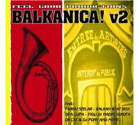 Various Artists Feel Good Productions Presents: Balkanica V2 (CD) Album