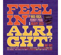 Various Artists Feelin' Alright: Mod, Rock, Funky Prog & Heavy Jazz 1967-19 (CD)