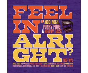 Various Artists Feelin' Alright: Mod, Rock, Funky Prog & Heavy Jazz 1967-19 (CD)