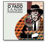 Various Artists - Fernando Pessoa-O Fado e a Alma Portuguesa