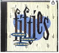 Various Artists - Fifties: Juke Joint Blues