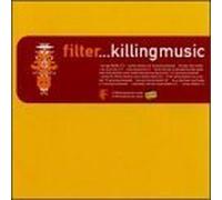 Various Artists - Filter Killing Music by Various Artists (1998-11-10)