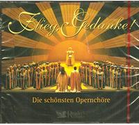 Various Artists - Flieg Gedanke! (3-CD-Box) Die schönsten Opernchöre