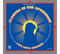Various Artists - Flowers In The Afternoon: Late-1960s Sunshine