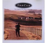 Various Artists - Folk Club The English Folk Music Anthology