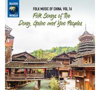 Folk Music Of China: Vol. 16 Folk Songs Of The Dong, Gelao And ... (Audio Cd)