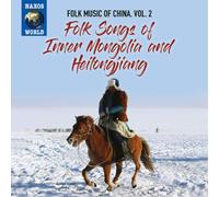 Various Artists Folk Songs of Inner Mongolia and Heilongjiang (CD) Album
