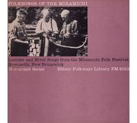 Various Artists - Folksongs Of The Miramichi: Lumber & River Songs F