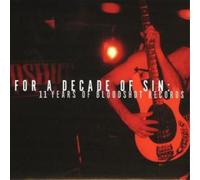 Various Artists For a Decade of Sin (11 Years of Bloodshot) (CD) Album