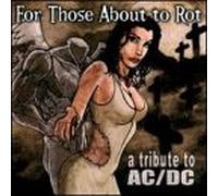 Various Artists - for Those About Rot: Tribute to AC DC