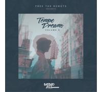 Various Artists Free the Robots Presents: Tempo Dreams - Volume 5 (Vinyl LP)