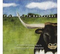 Various Artists - From Hell To Breakfast: A Taste Of Sugar Hill's Texas Singer - Songwriters