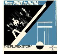 From Punk To Ultra: The Plurex Story