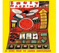 Various Artists - Fruit Machine [26 Seeds from the London Underground]