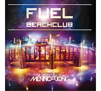 Various Artists - Fuel Beachclub (Mixed By Menno De Jong)