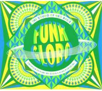 Various Artists Funk Globo: The Sound of Neo Baile (CD) Album