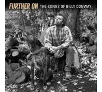 Various Artists Further On: The Songs Of Billy Conway