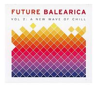 Various Artists - Future Balearic, Vol. 2