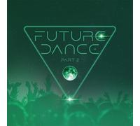 Various Artists - Future Dance Part 2