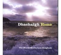 Various Artists - Gaelic - Dhachaigh (Home) The Murdo Macfarlane Songbook
