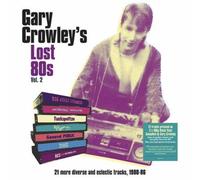 Various Artists Gary Crowley's Lost 80s - Volume 2 (Vinyl LP)