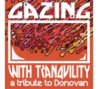 Various Artists Gazing With Tranquility: A Tribute to Donovan (CD) Album