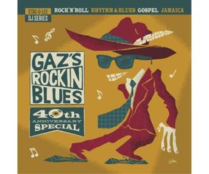 Various Artists Gaz's Rockin' Blues: 40th Anniversary Special (CD)