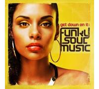 Various Artists - Get Down on It: Funky Soul Music