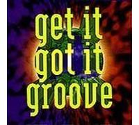 Various Artists - Get It Got It Groove