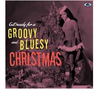 Various Artists Get Ready for a Groovy & Bluesy Christmas (Vinyl LP) 12" Album