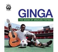 Various Artists Ginga: The Sound of Brazilian Football (CD) Album