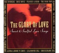 Various Artists - Glory of Love: Sweet & Soulful Love Songs