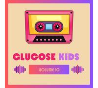 Various Artists - Glucose Kids Vol. 10 (Various)