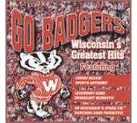 Various Artists - Go Badgers: Wisconsin's Greatest Hits