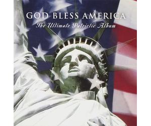 Various Artists God Bless America: The Ultimate Patriotic Album (CD)