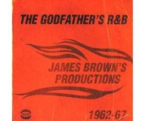 Various Artists Godfather's R&b, The: James Brown's Productions 1962 - 1967 (CD)