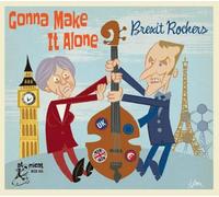 Various Artists Gonna Make It Alone: Brexit Rockers (CD) Album